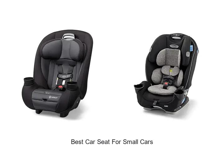 Top 12 Best Car Seat For Small Cars You Can’t Miss!