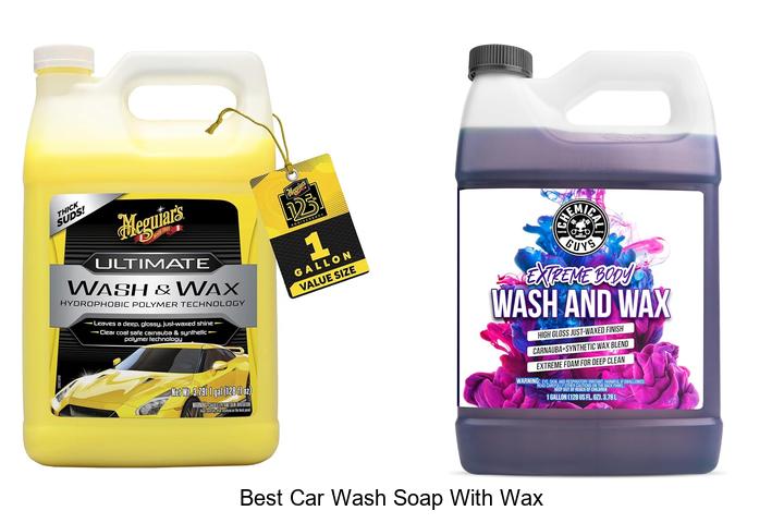 Top 15 Best Car Wash Soap With Wax That Shines Instantly
