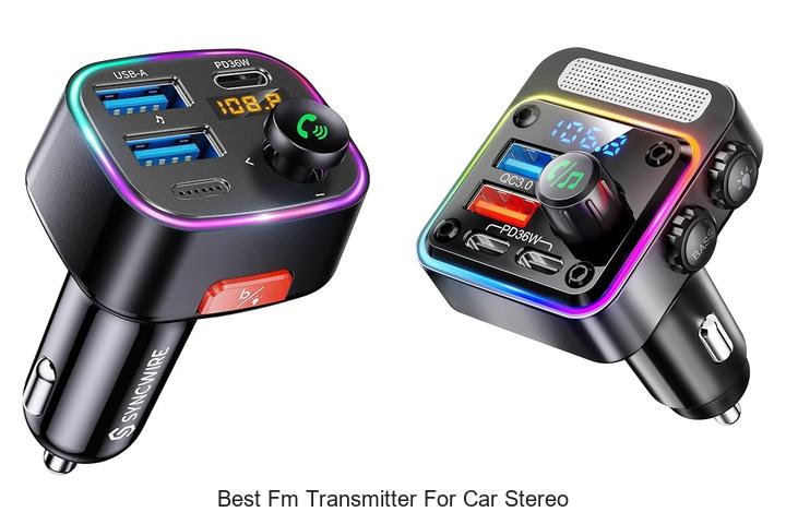 Top 12 Best FM Transmitter For Car Stereo You Need Now