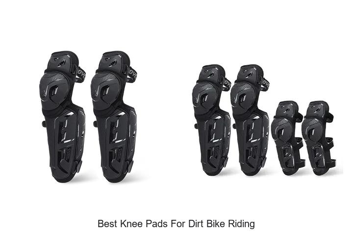 Top 15 Best Knee Pads For Dirt Bike Riding You Need Now