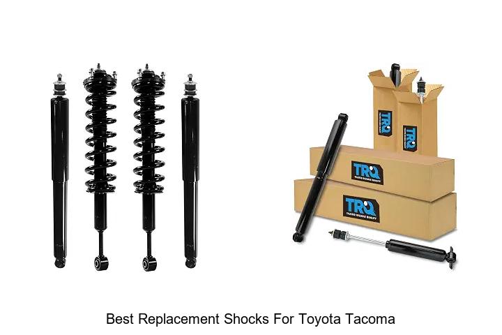 Top 15 Best Replacement Shocks for Toyota Tacoma Revealed!