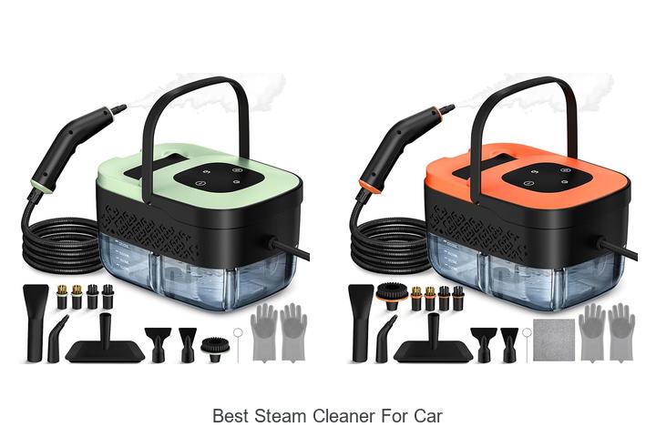 Top 15 Best Steam Cleaner For Car That Will Blow Your Mind