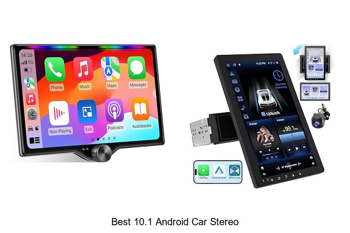 Top 12 Best 10.1 Android Car Stereo You Can’t Miss!