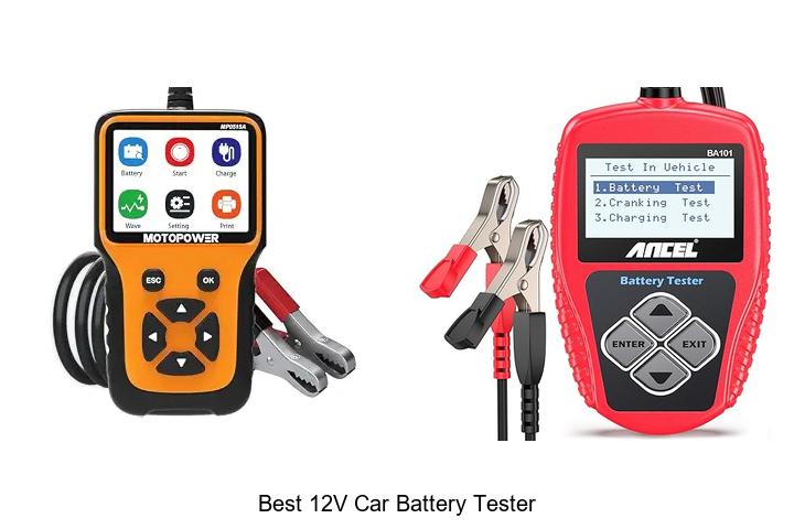 Top 15 Best 12V Car Battery Tester You Can’t Miss Today
