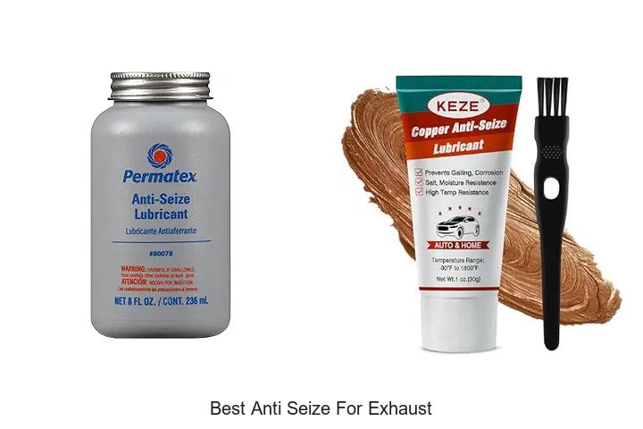 Top 15 Best Anti Seize For Exhaust That Experts Swear By