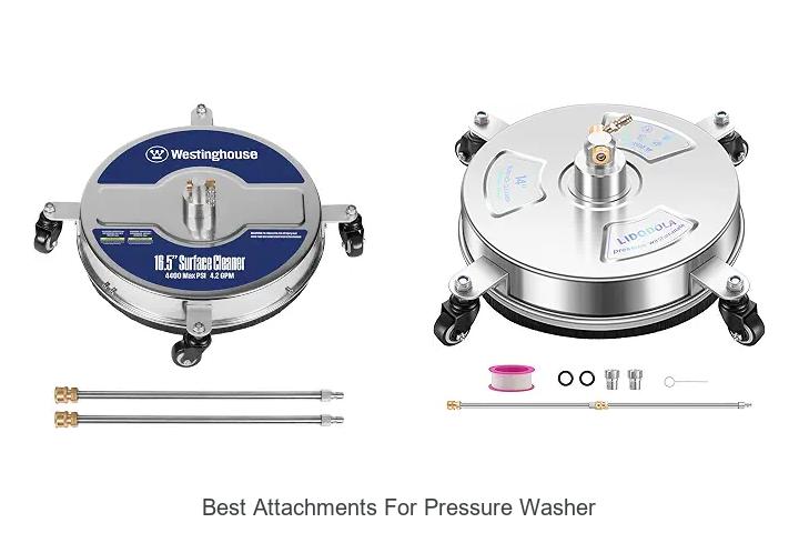 Top 12 Best Attachments For Pressure Washer You Need Now