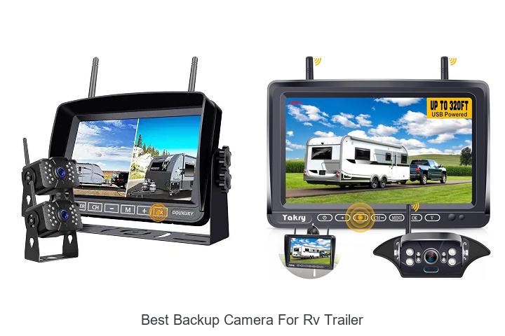 Top 15 Best Backup Camera for RV Trailer You Can’t Miss!