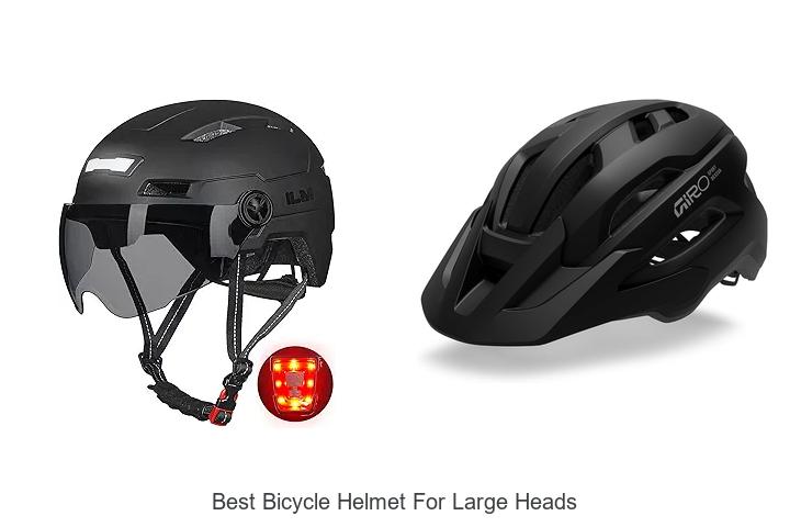 Top 15 Best Bicycle Helmet For Large Heads You Must Try!