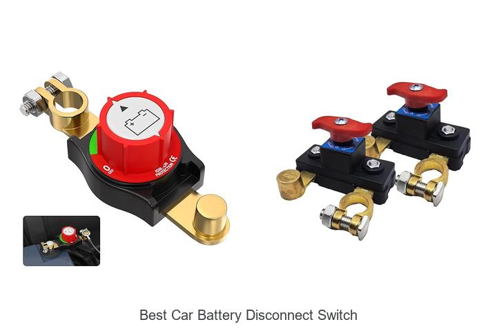 Top 10 Best Car Battery Disconnect Switch You Need Now