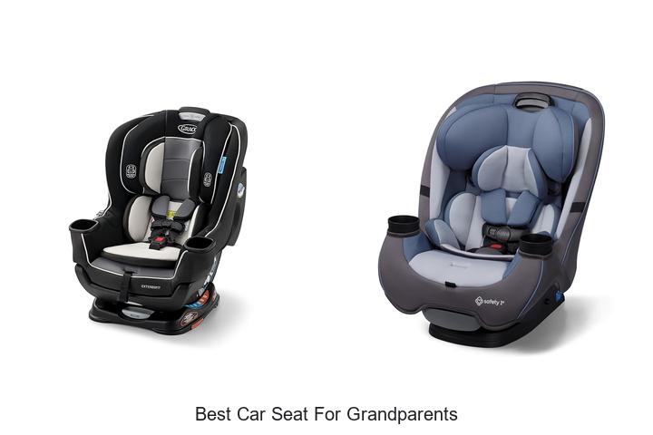 Top 10 Best Car Seat For Grandparents You Can’t Miss
