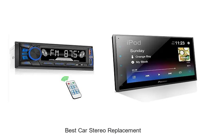 Top 15 Best Car Stereo Replacement That Will Blow Your Mind