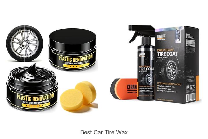 Top 10 Best Car Tire Wax That Will Transform Your Ride Today