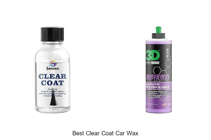 Top 15 Best Clear Coat Car Wax That Will Blow Your Mind