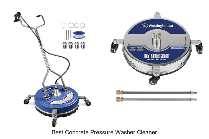 Top 10 Best Concrete Pressure Washer Cleaner You Need Now