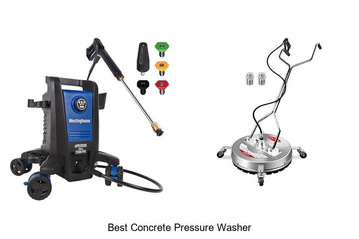 Top 12 Best Concrete Pressure Washer That Will Blow Your Mind