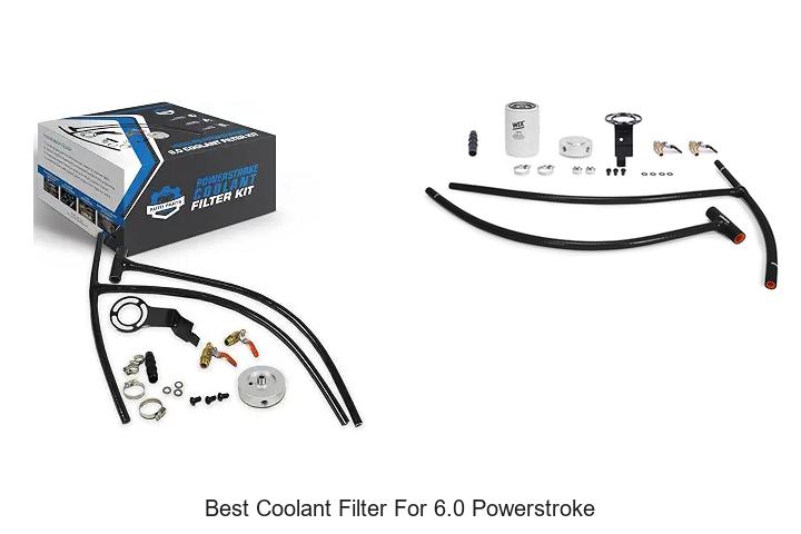 Top 15 Best Coolant Filter For 6.0 Powerstroke Revealed!