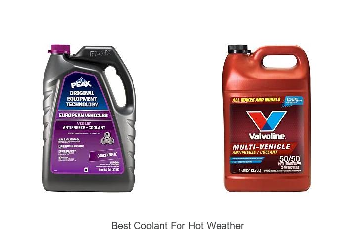 Top 12 Best Coolant For Hot Weather That Will Save Your Engine