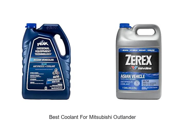 Top 15 Best Coolant For Mitsubishi Outlander Revealed!