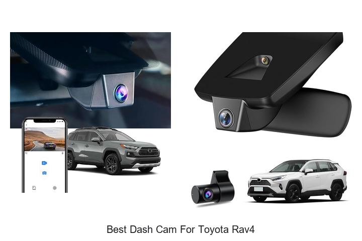 Top 10 Best Dash Cam for Toyota RAV4 You Can’t Miss!