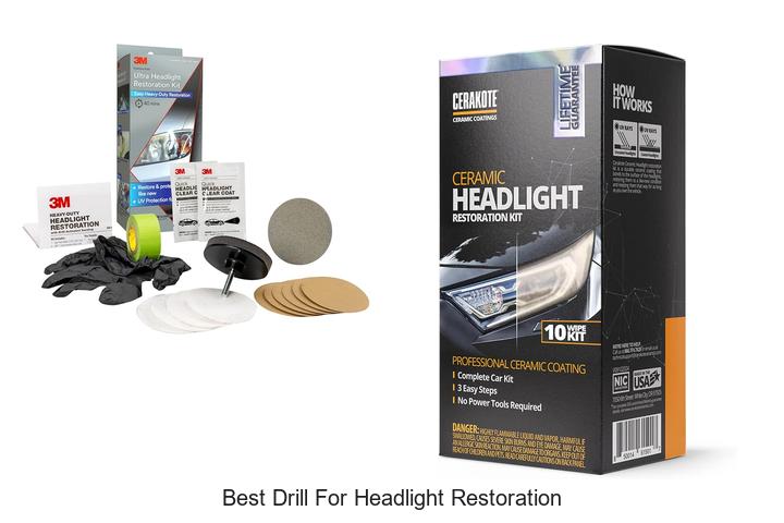 Top 10 Best Drill For Headlight Restoration That WOW You!