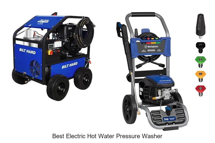 Top 15 Best Electric Hot Water Pressure Washer You Need Now