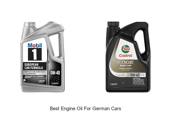 Top 12 Best Engine Oil for German Cars You Must Try Now