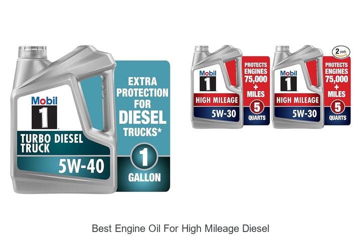 Top 10 Best Engine Oil For High Mileage Diesel You Need Now