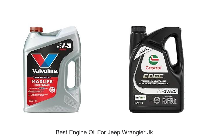 Top 12 Best Engine Oil For Jeep Wrangler JK You Need Now