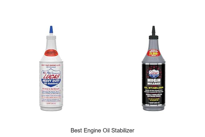 Top 12 Best Engine Oil Stabilizer You Can’t Miss Today