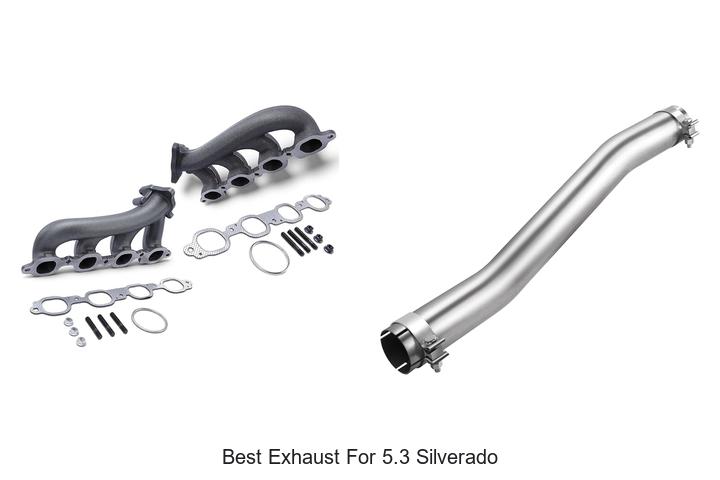Top 10 Best Exhaust For 5.3 Silverado That Boost Performance