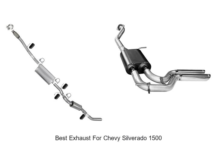 Top 15 Best Exhaust For Chevy Silverado 1500 That Boost Power