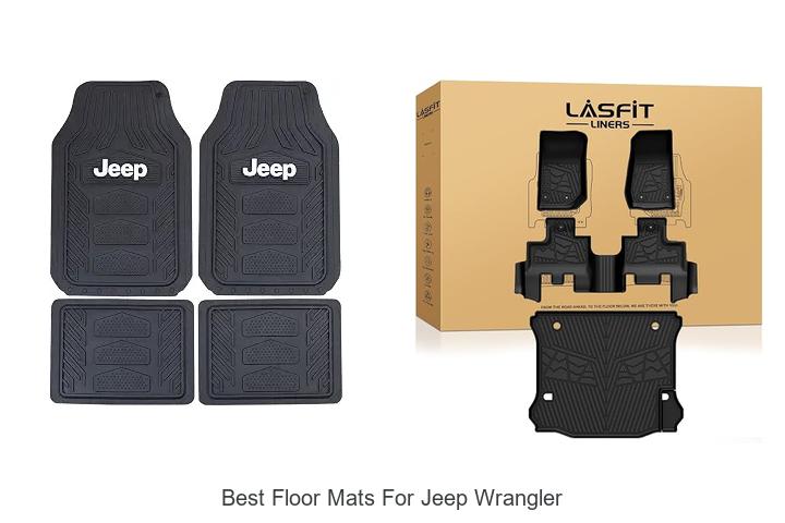 Top 12 Best Floor Mats For Jeep Wrangler You Can’t Miss!