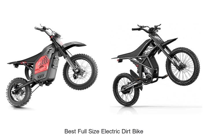 Top 15 Best Full Size Electric Dirt Bike You Must See!