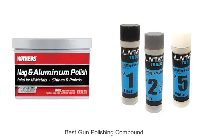 Top 12 Best Gun Polishing Compound That Experts Swear By