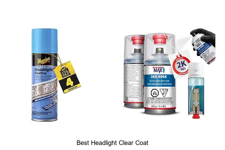 Top 12 Best Headlight Clear Coat Hacks You Can’t Miss!