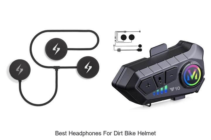 Top 10 Best Headphones for Dirt Bike Helmet That Shock You