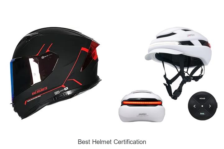 Top 15 Best Helmet Certification You Can’t Ignore Today