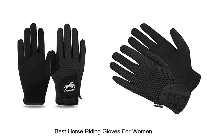 Top 15 Best Horse Riding Gloves For Women You Need Now