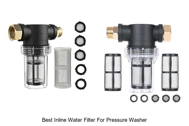 Top 15 Best Inline Water Filter For Pressure Washer Revealed