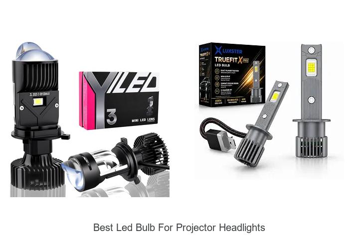 Top 12 Best LED Bulb For Projector Headlights You Need Now