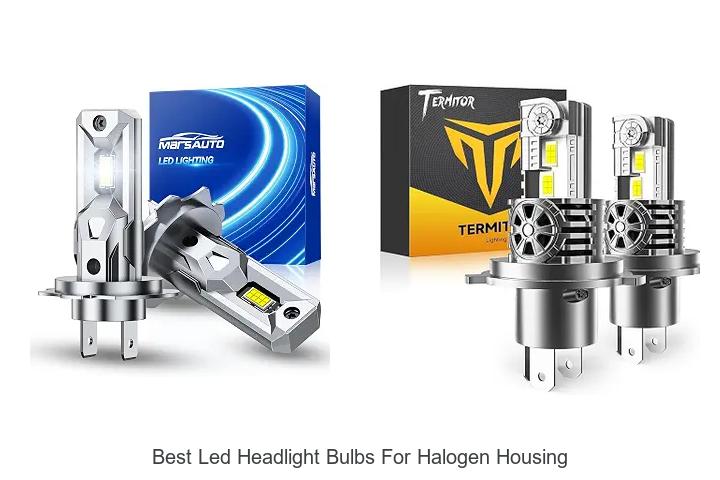 Top 15 Best LED Headlight Bulbs for Halogen Housing Revealed