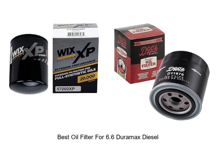 Top 12 Best Oil Filter for 6.6 Duramax Diesel Revealed!