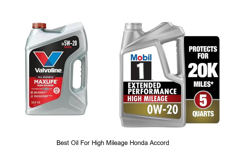 Top 12 Best Oil for High Mileage Honda Accord Revealed!