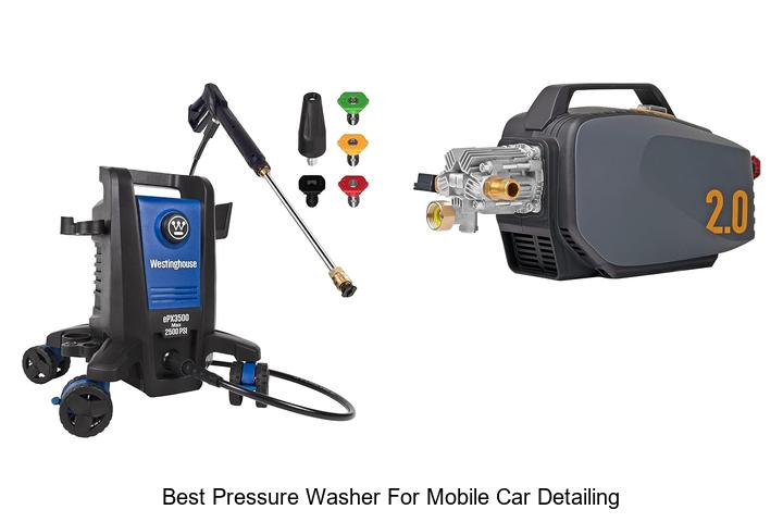 Top 15 Best Pressure Washer for Mobile Car Detailing Now!