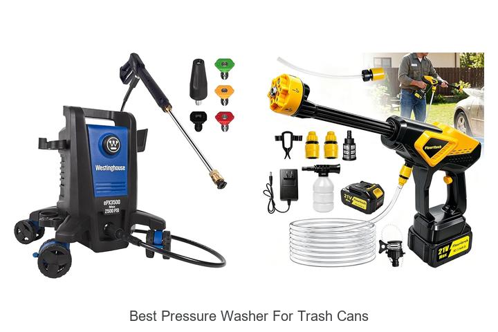 Top 12 Best Pressure Washer For Trash Cans You Need Now