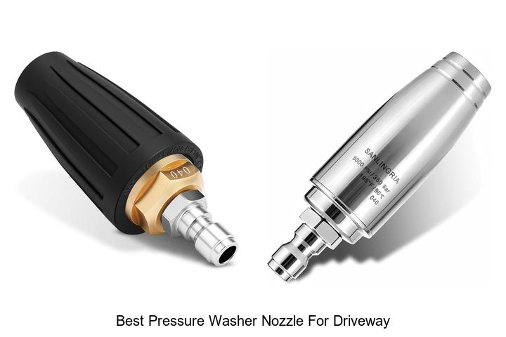 Top 12 Best Pressure Washer Nozzle For Driveway Revealed!
