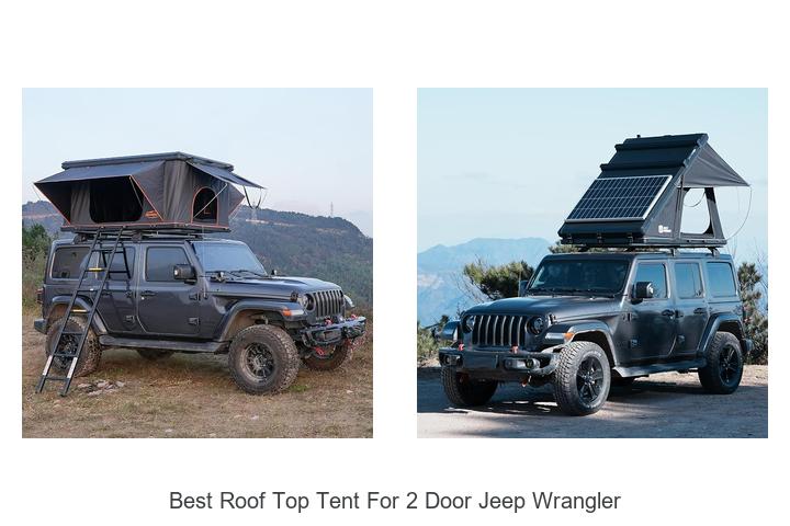 Top 12 Best Roof Top Tent for 2 Door Jeep Wrangler Now!