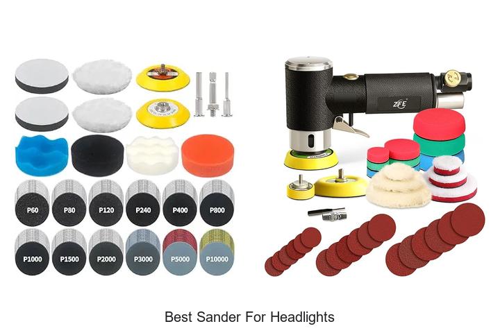 Top 12 Best Sander For Headlights That Will Blow Your Mind