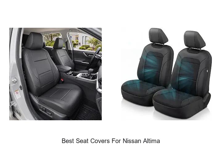 Top 12 Best Seat Covers for Nissan Altima That Wow!
