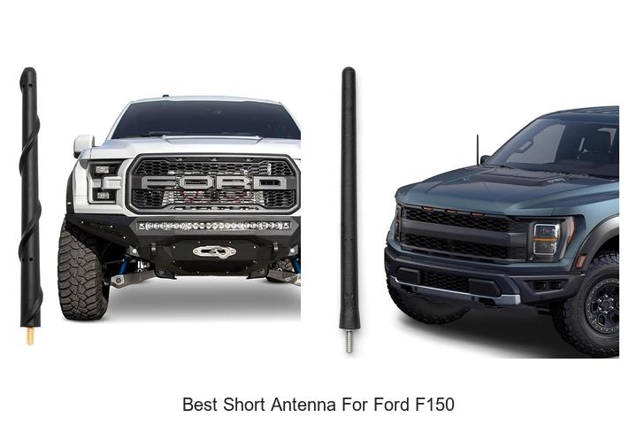 Top 10 Best Short Antenna for Ford F150 That Boost Signal!
